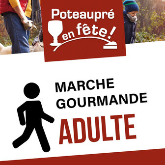 Marche gourmande - Inscription adulte - Poteaupr&eacute; en f&ecirc;te